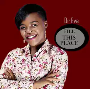 Dr Eva - Fill This Place